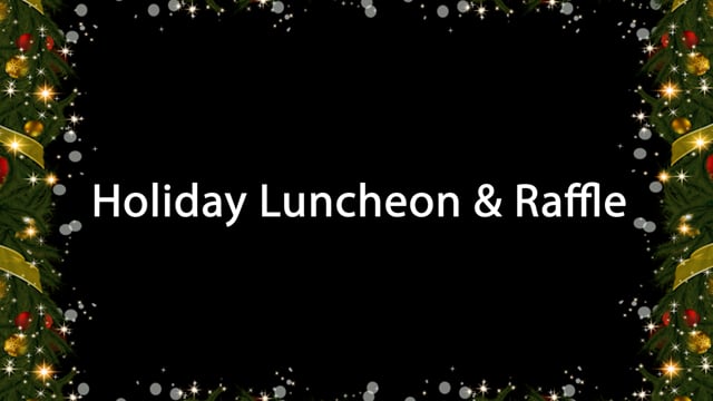 Holiday Luncheon & Raffle Video