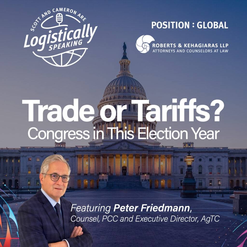 Logistically Speaking…Trade or Tariffs? Congress in this election year.