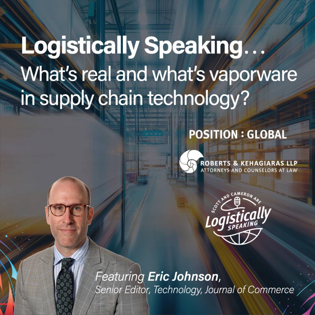 Logistically Speaking…What’s real and what’s vaporware in supply chain technology?