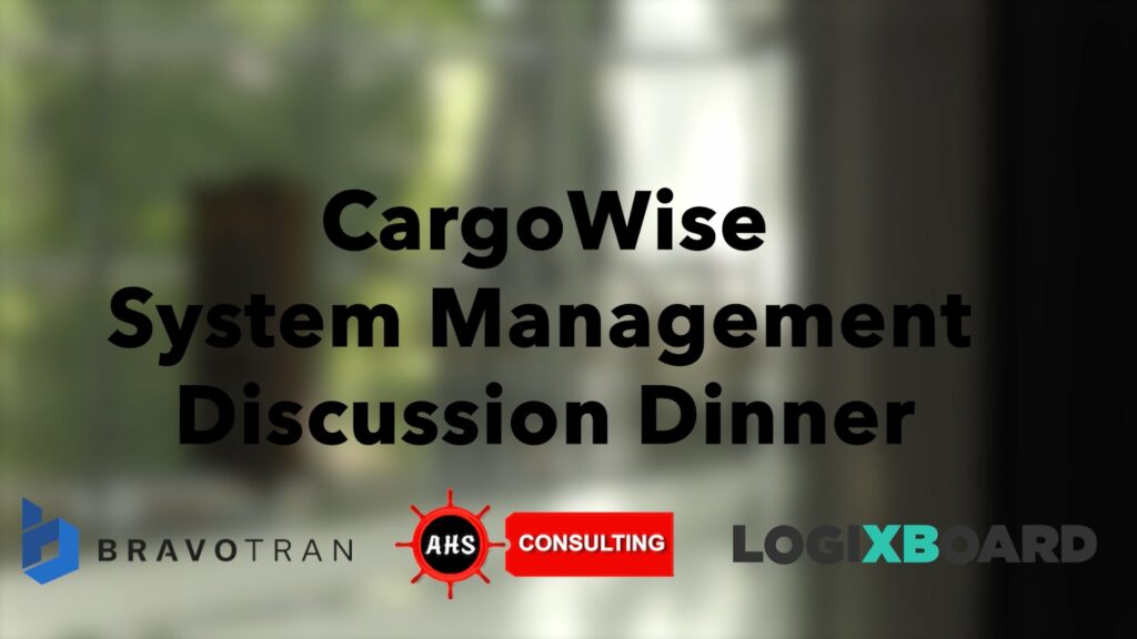 BravoTran: CargoWise System Management Discussion Dinner in Canada 2023